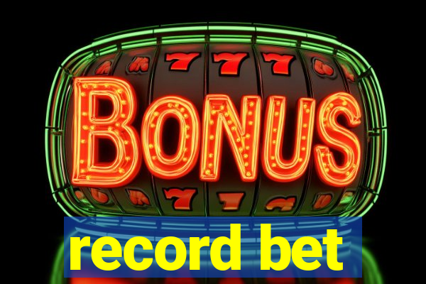 record bet